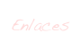 Enlaces